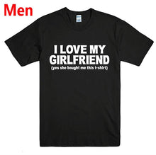 Load image into Gallery viewer, I LOVE MY GIRLFRIEND Letters Print Men t shirt Casual Funny tshirts For Man Top Tee Hipster Drop Ship BZ203-70