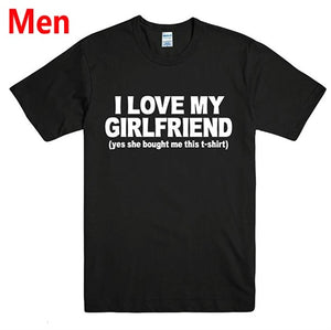 I LOVE MY GIRLFRIEND Letters Print Men t shirt Casual Funny tshirts For Man Top Tee Hipster Drop Ship BZ203-70